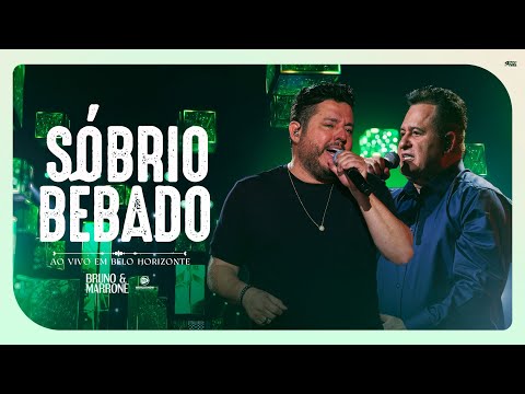 Bruno & Marrone - Sóbrio Bêbado (Clipe Oficial)