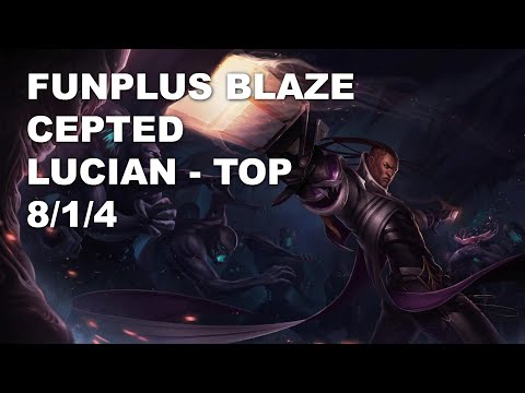 FunPlus Blaze Cepted Top Lucian vs Darius - KR Challenger Rank Game