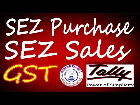 SEZ Purchase SEZ Sales with GST in Tally ERP 9 Part 24|GST Tally SEZ Invoicing Entries