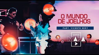 O Mundo De Joelhos Lyrics English Translation