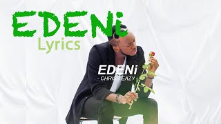 EDENi - Chriss Eazy (Official Video) Lyrics