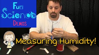 Weather: Measuring Water in the Air - Humidity