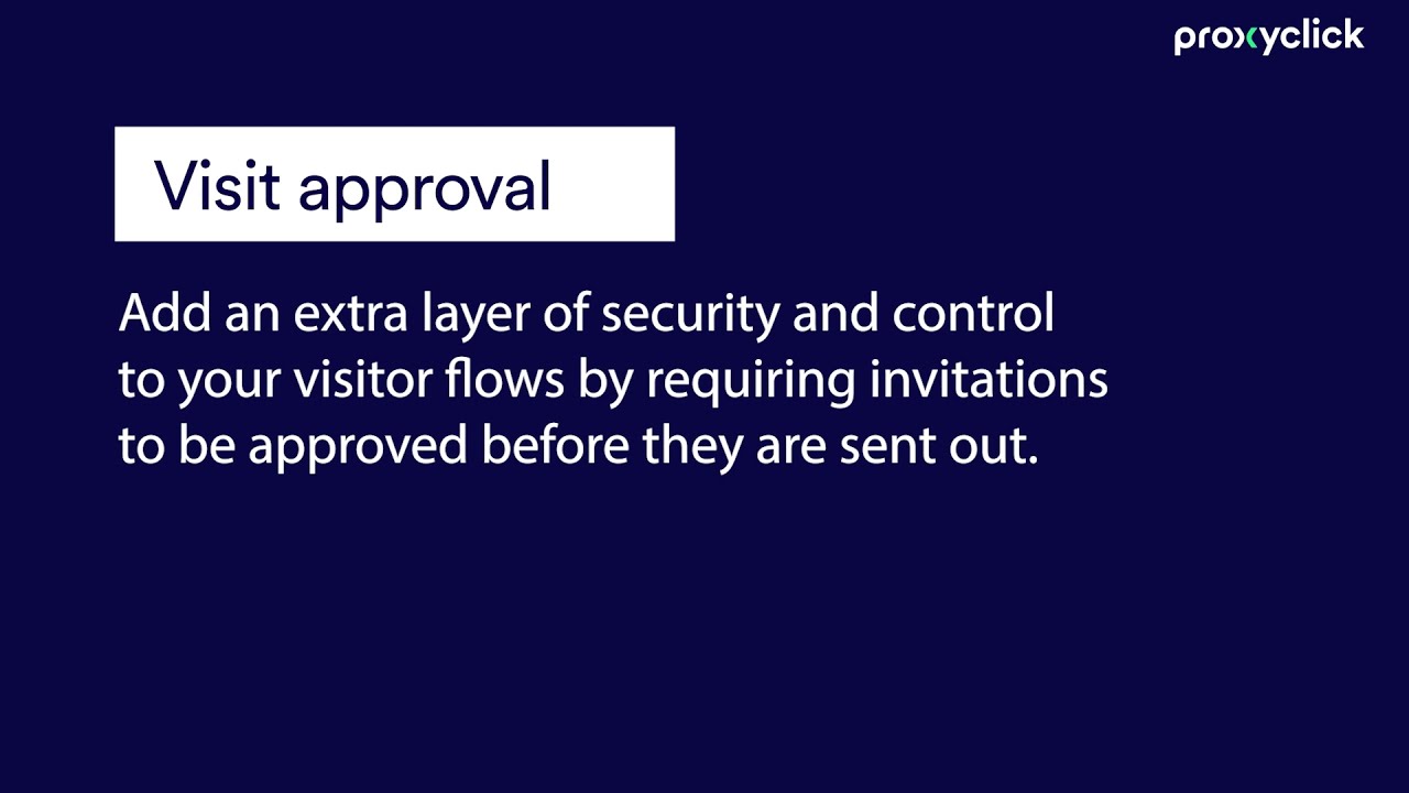 Feature explained: Visit approval