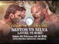 ONE FC Santos VS Silva Latoel VS Boku Sabtu 20 Feb 2016