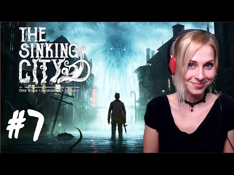 The Sinking City - Part 7