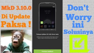 MkD 3.10.0 Di-Block / Update Paksa, Don't Worry ada solusinya