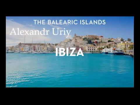 Alexandr Uriy - Balearic Islands ibiza...(December 2019 Dream mix)