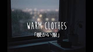 Warm Clothes (Original Song) ft. w/nn\e