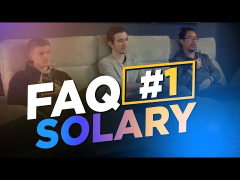 FAQ SOLARY #1 - BILAN DES 2 MOIS & FAQ (+ GROSSE ANNONCE DIMANCHE 19H SOLARY.FR)