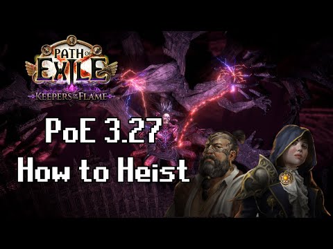 Heist Guide for Path of Exile 3.27 Keepers of the Flame League Start