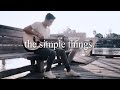 THE SIMPLE THINGS | Cover by Gabriel Conte