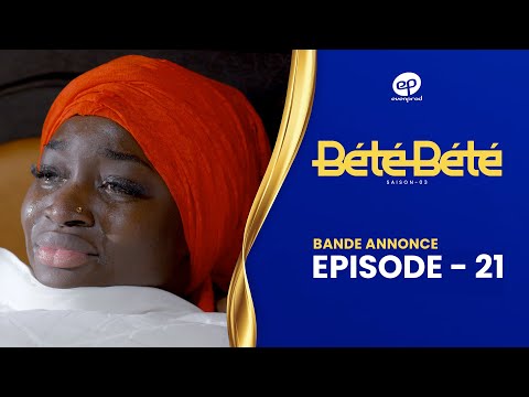 BÉTÉ BÉTÉ - Saison 3 - Episode 21 : Bande Annonce