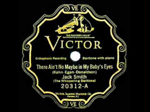 1927 HITS ARCHIVE: There Ain’t No Maybe In My Baby’s Eyes - Whispering Jack Smith