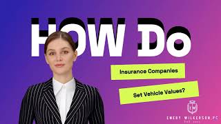 How do Insurance Companies Determine Vehicle Value? #emerylawyers