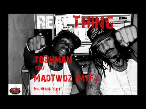 Toshman x MadTwoz - Real Thing (July 2014)