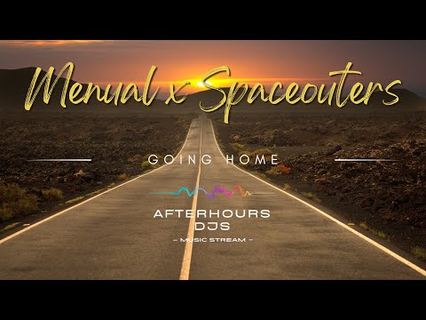Menual x Spaceouters - Going Home (#ambient)