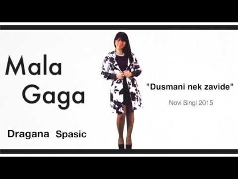 Dusmani nek zavide -Mala Gaga-