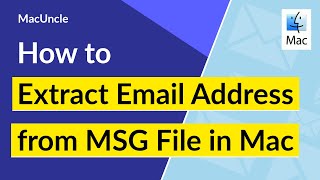 How to Extract Email Address from MSG File in Mac OS ?