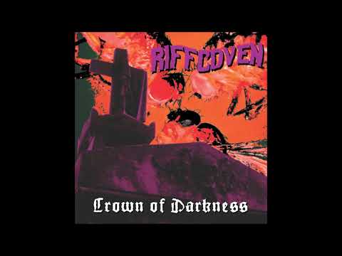 RIFFCOVEN - Crown Of Darkness [FULL ALBUM] 2018   **including lyrics**