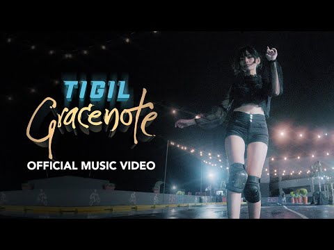 GRACENOTE - TIGIL (Official Music Video)