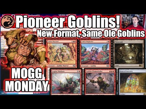 Mogg Monday: Episode 4 - A New Format, Same Ole Goblins! (Pioneer)