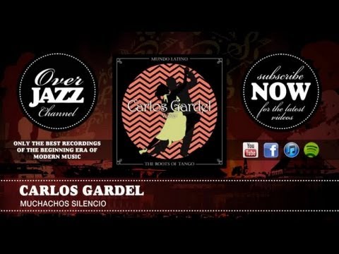 Carlos Gardel - Muchachos Silencio (1930)