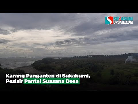 Karang Panganten di Sukabumi, Pesisir Pantai Suasana Desa