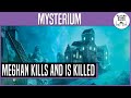 Meghan Kills And Is Killed | MYSTERIUM #19 | August 13th, 2020