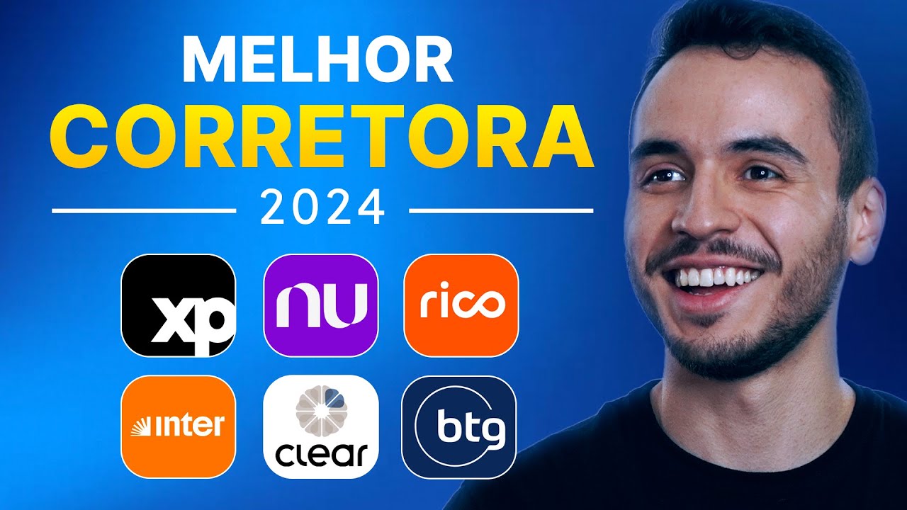 QUAL a MELHOR CORRETORA para investir em 2024? | XP, RICO, CLEAR, BTG, BANCO INTER, NUBANK...
