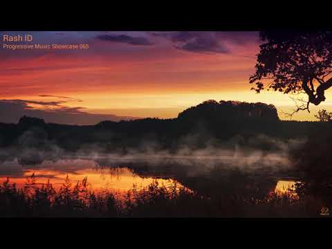 Rash ID - Progressive Music Showcase 065 [Melodic Progressive House Mix]