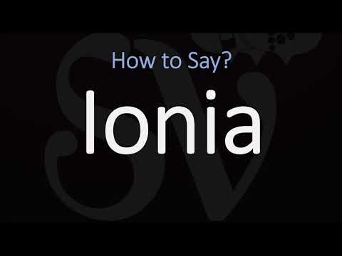 How to Pronounce Ionia? (CORRECTLY)