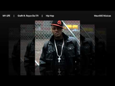 My Life | Grafh feat. Royce Da 5'9