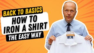 HOW TO IRON A SHIRT | BACK-TO-BASICS SKILLS