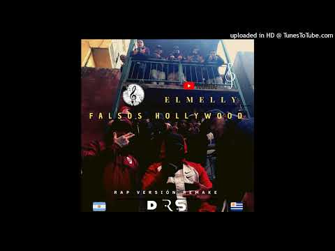 EL MELLY FALSOS HOLLYWOOD (REMAKE RAP) DIEGO RS