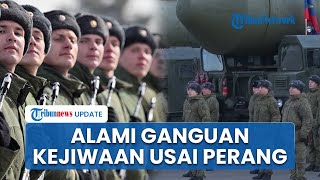 Perang Ukraina Tinggalkan Luka Mental: Tentara Rusia Dihantui Trauma dan Ganguan Kejiwaan Meningkat