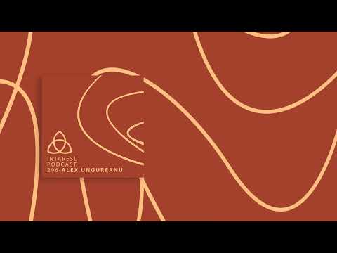 #Minimal | Intaresu Podcast 296 - Alex Ungureanu