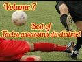 Best of - tacles assassins du district (volume 7)