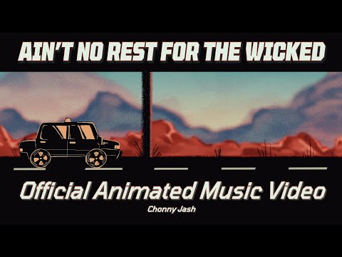 Chonny Jash - Ain't No Rest for the Wicked (Official Music Video by Ran_Exists)