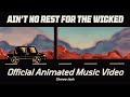Chonny Jash Ain T No Rest For The Wicked Official Music Video By Ran Exists