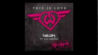 will.i.am - &quot;This Is Love&quot; ft. Eva Simons (Afrojack Remix)