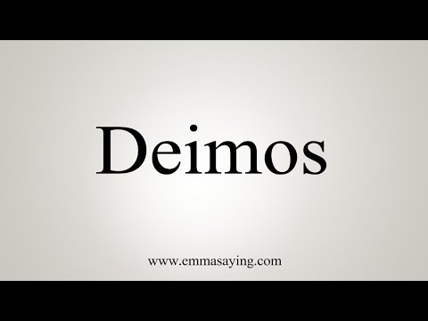 How To Say Deimos