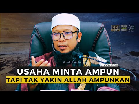 USTAZ HAFIFI DON - USAHA MINTA AMPUN PADA ALLAH TAPI  TAK YAKIN ALLAH AMPUNKAN MAKA SIA SIA