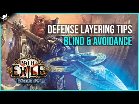 DEFENSE LAYER TIPS - Blind & Avoidance - 3.15 Expedition League - Path of Exile