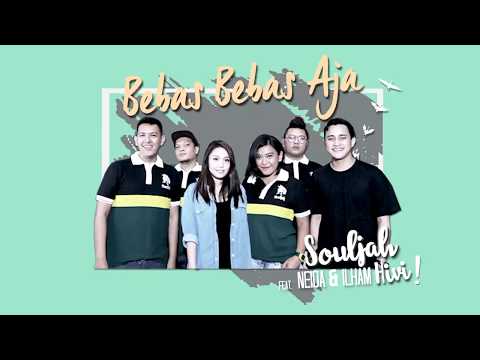 Souljah  - Bebas Bebas Aja (feat  Neida dan Ilham HiVi)