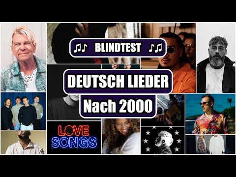 MUSIKQUIZ - DEUTSCH LIEDER - Nach 2000 (guess the song quiz)