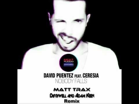 David Puentez feat. Ceresia - Nobody Falls (Matt Trax vs Dirtywell & Adam Keen Remix)