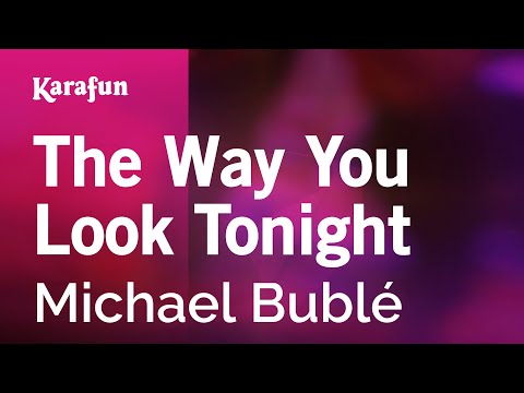 Karaoke The Way You Look Tonight - Michael Bublé *