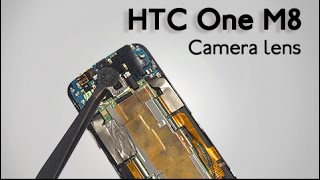 Camera Lens for HTC One M8 Repair Guide