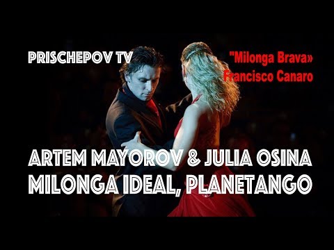 Artem Mayorov & Julia Osina,  "Milonga Brava» Francisco Canaro
