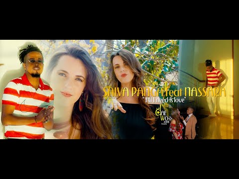 Salva Panga feat Nassara - All I need is love (Clip Officiel)